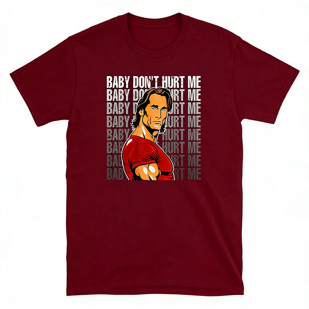 Summer Clothing Quotes - 2026 Baby Don't Hurt Me Funny