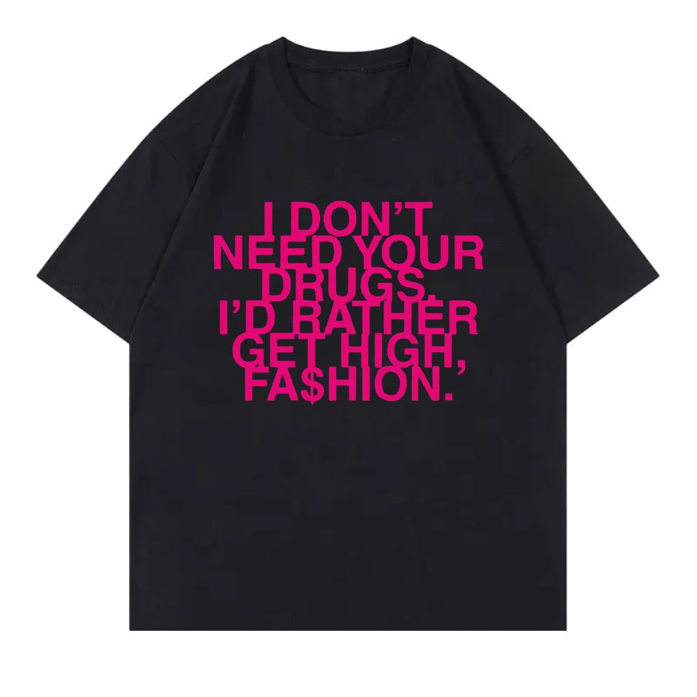 I Don’t Need Your Drugs I’d Ra – Summer Rae Clothing recenzja i cena
