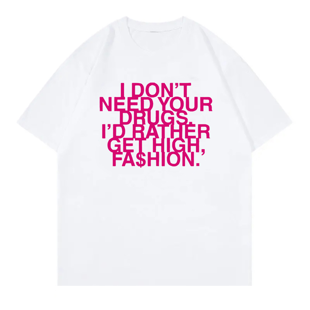 I Don’t Need Your Drugs I’d Ra – Summer Rae Clothing recenzja i cena